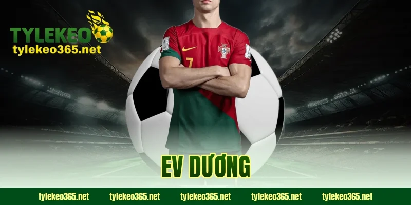 EV dương
