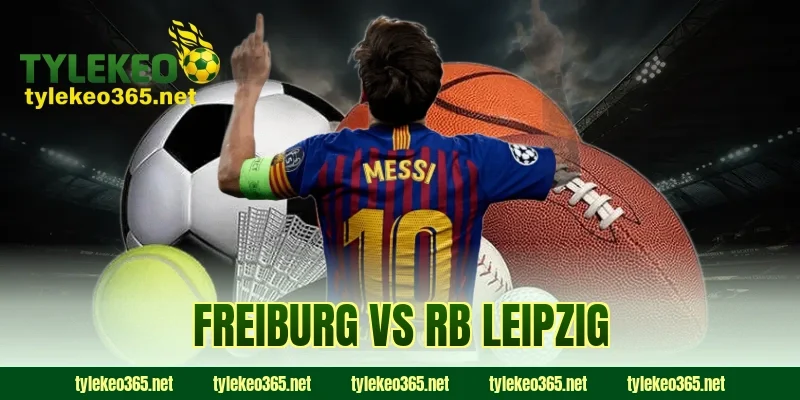 Freiburg vs RB Leipzig