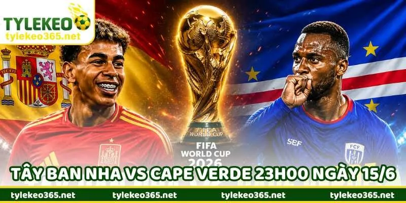 Nhận Định Trận Tây Ban Nha Vs Cape Verde 23h00 Ngày 15/6